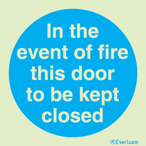 In the event of fire this door to be kept closed sign - S 34 19