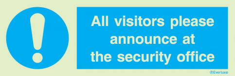 All visitors please announce at the security office - mandatory sign - S 35 97