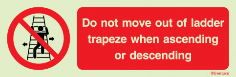 Do not move out of ladder trapeze safety sign - S 44 40