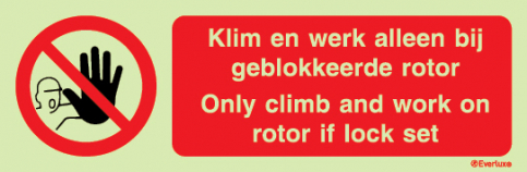 Only climb and work on rotor if lock set safety sign - S 44 48