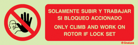 Only climb and work on rotor if lock set safety sign - S 44 90