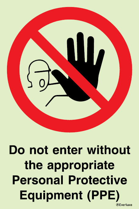 Do not enter without the appropriate Personal Protective Equipment (PPE) - SC 105